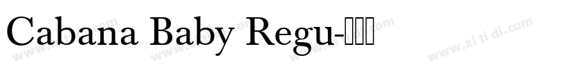 Cabana Baby Regu字体转换